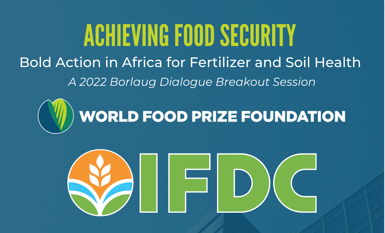 Achieving Food Security: Bold Action in Africa for Fertilizer and Soil ...