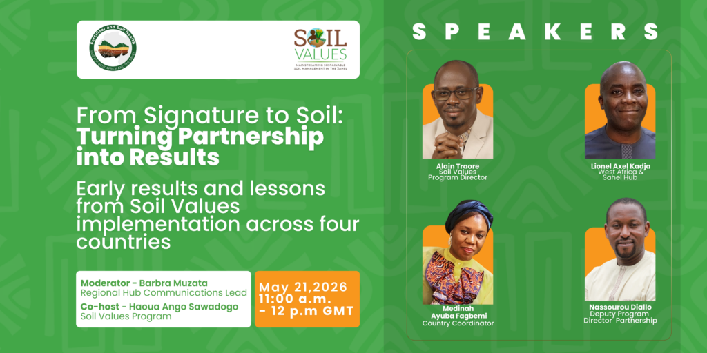 The Soil Values program and the Regional Hub for Fertilizer and Soil Health convened through a webinar to highlight early collaborative progress on soil health in the Sahel.